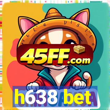 h638 bet